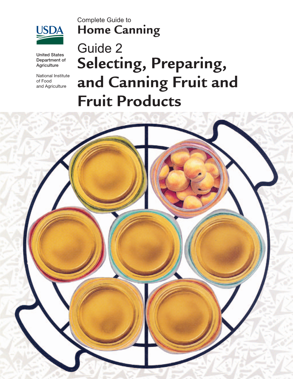 Selecting, Preparing, and Canning Fruit and Fruit Products