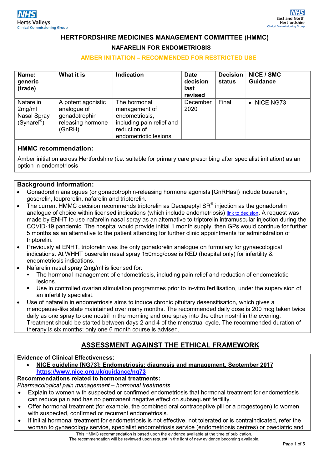 Hertfordshire Medicines Management Committee (Hmmc) Nafarelin for Endometriosis Amber Initiation – Recommended for Restricted Use