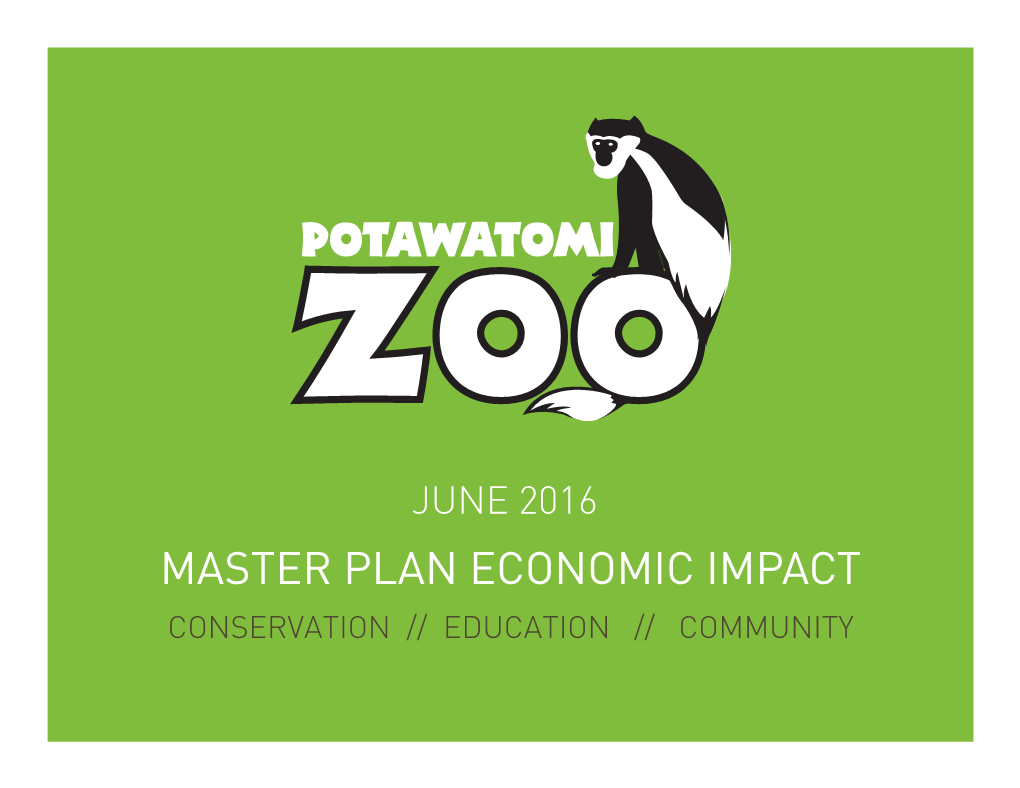 Master Plan Economic Impact Conservation // Education // Community Introduction 2