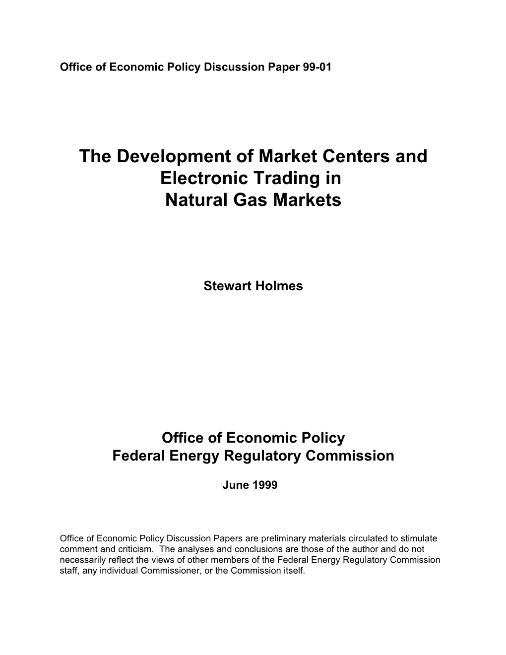The Development of Market Centers and Electronic Trading in Natural Gas Markets