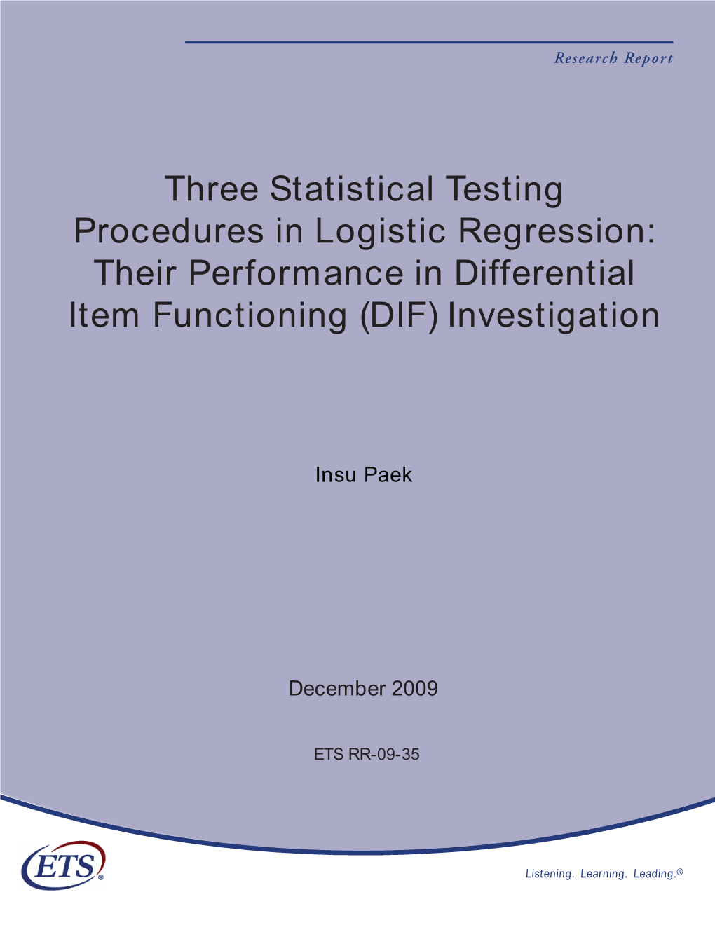 Three Statistical Testing Procedures in Logistic Regression: Their Performance in Differential Item Functioning (DIF) Investigation