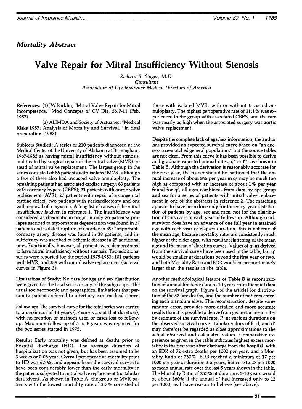 Valve Repair for Mitral Insufficiency Without Stenosis Richard B