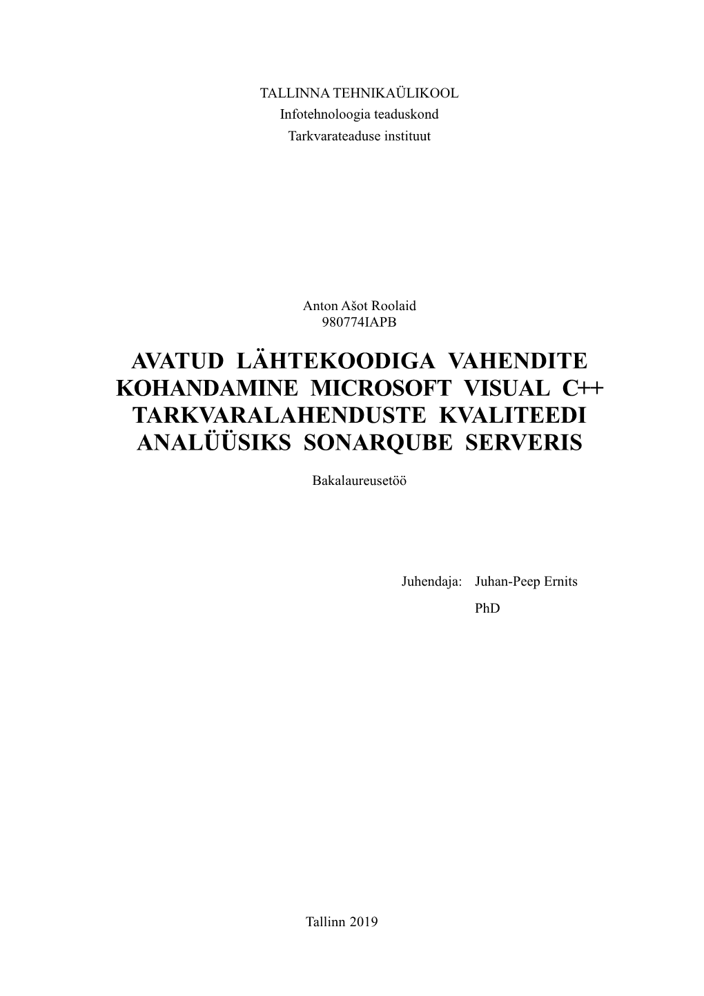 Avatud Lähtekoodiga Vahendite Kohandamine Microsoft Visual C++ Tarkvaralahenduste Kvaliteedi Analüüsiks Sonarqube Serveris