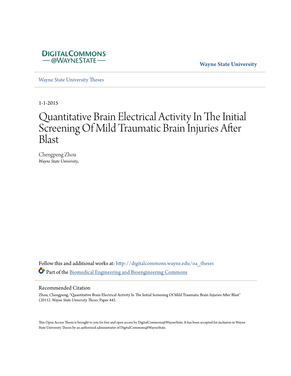 QUANTITATIVE BRAIN ELECTRICAL ACTIVITY in the INITIAL SCREENING of MILD TRAUMATIC BRAIN INJURIES AFTER BLAST By