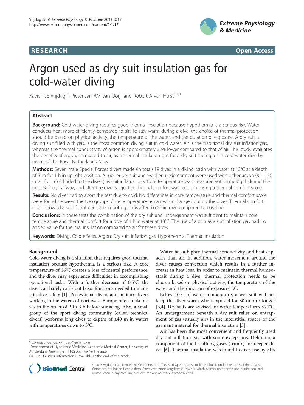 Argon Used As Dry Suit Insulation Gas for Cold-Water Diving Xavier CE Vrijdag1*, Pieter-Jan AM Van Ooij2 and Robert a Van Hulst1,2,3