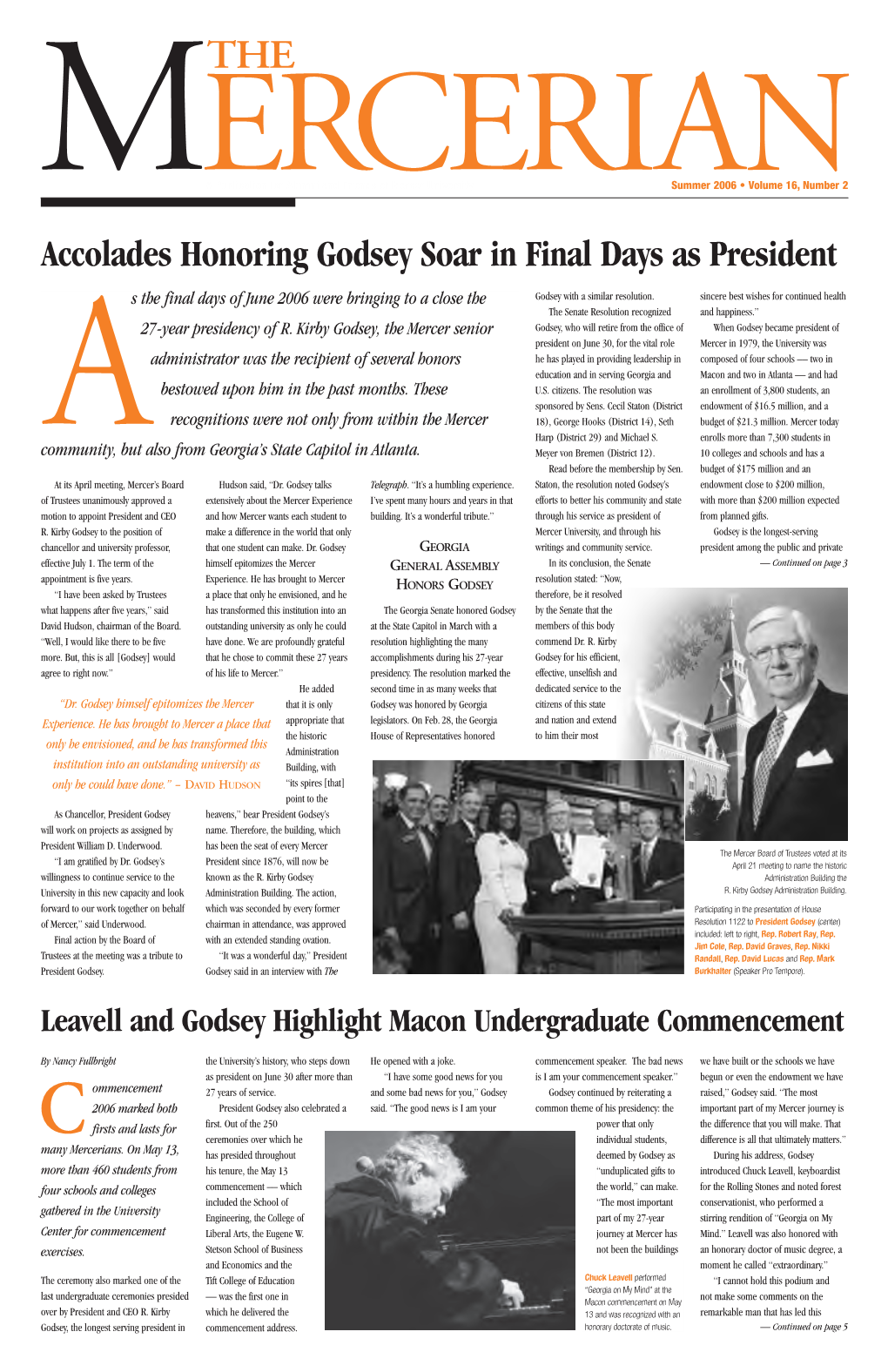 Accolades Honoring Godsey Soar in Final Days As President S the Final Days of June 2006 Were Bringing to a Close the Godsey with a Similar Resolution