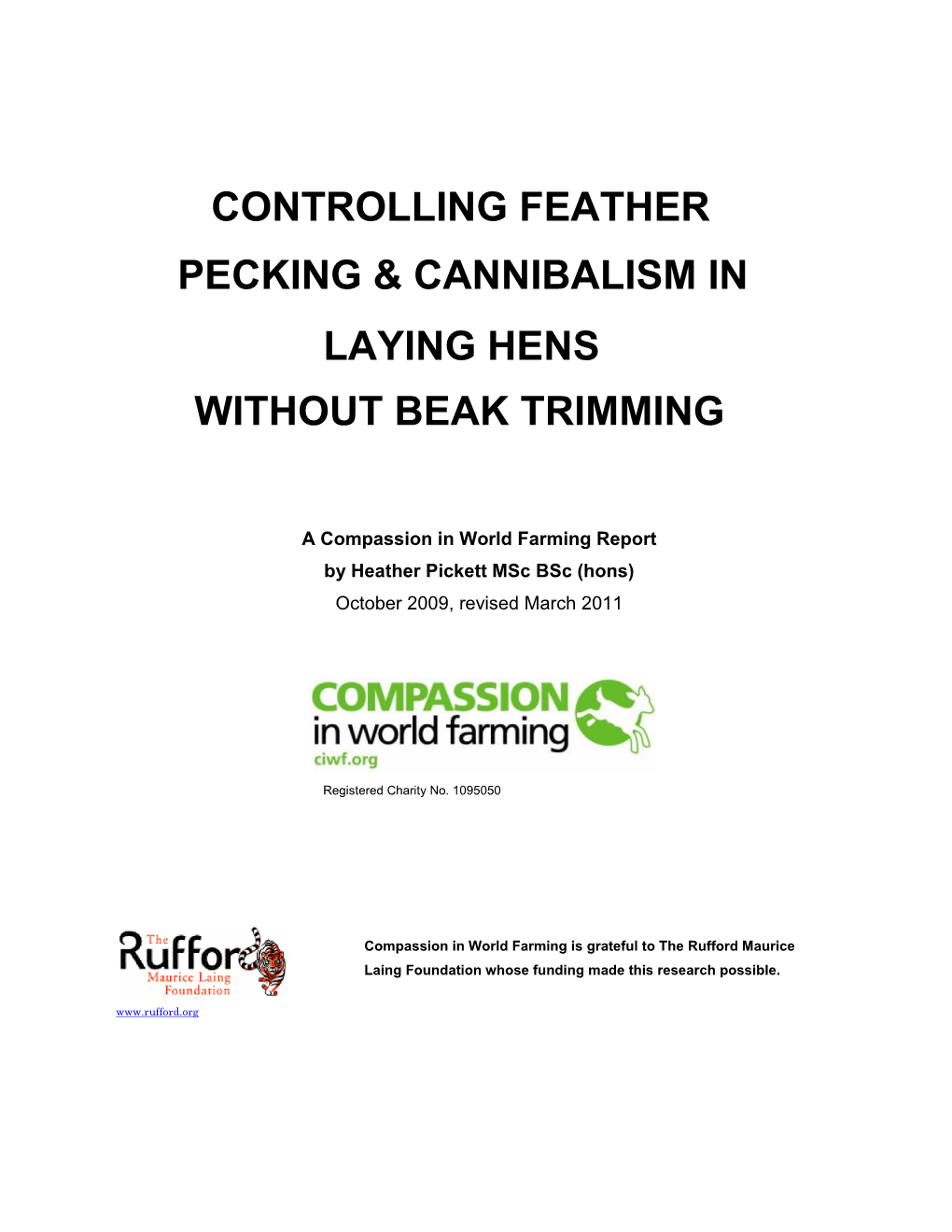 Controlling Feather Pecking and Cannibalism in Laying Hens Without