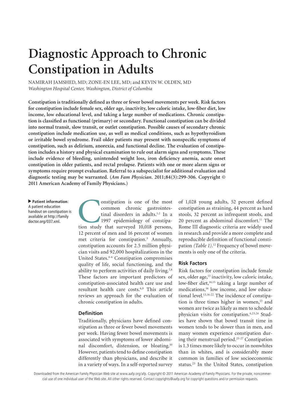 Diagnostic Approach to Chronic Constipation in Adults NAMIRAH JAMSHED, MD; ZONE-EN LEE, MD; and KEVIN W