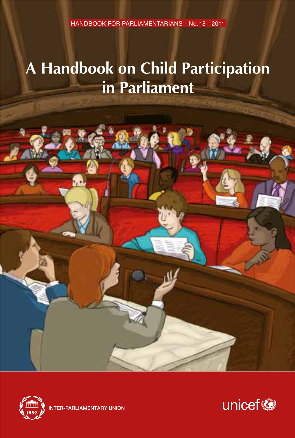 A Handbook on Child Participation in Parliament a H a Ndbook on C H Ndbook Ild P a Rti C I Pa Tion in P a Rli a Ment