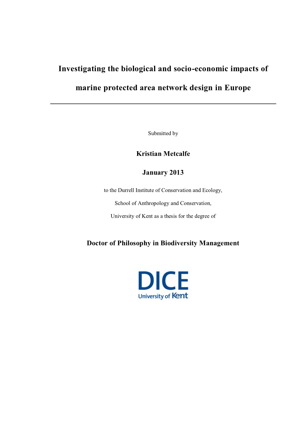 Investigating the Biological and Socio-Economic Impacts of Marine