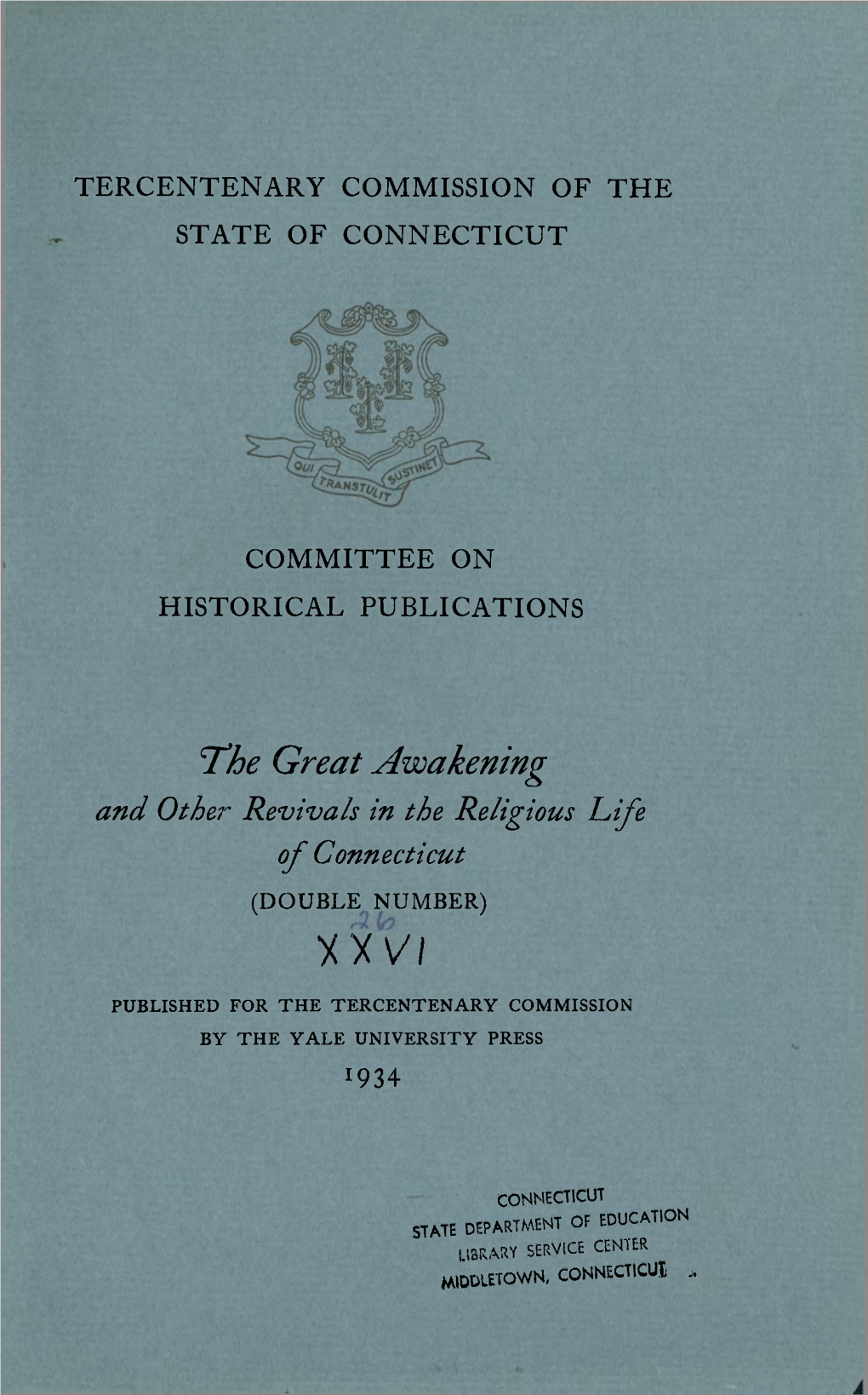 The Great Awakening and Other Revivals in the Religious Life of Connecticut