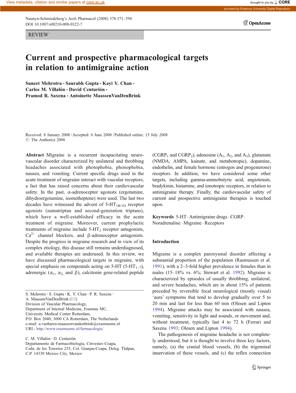 Current and Prospective Pharmacological Targets in Relation to Antimigraine Action