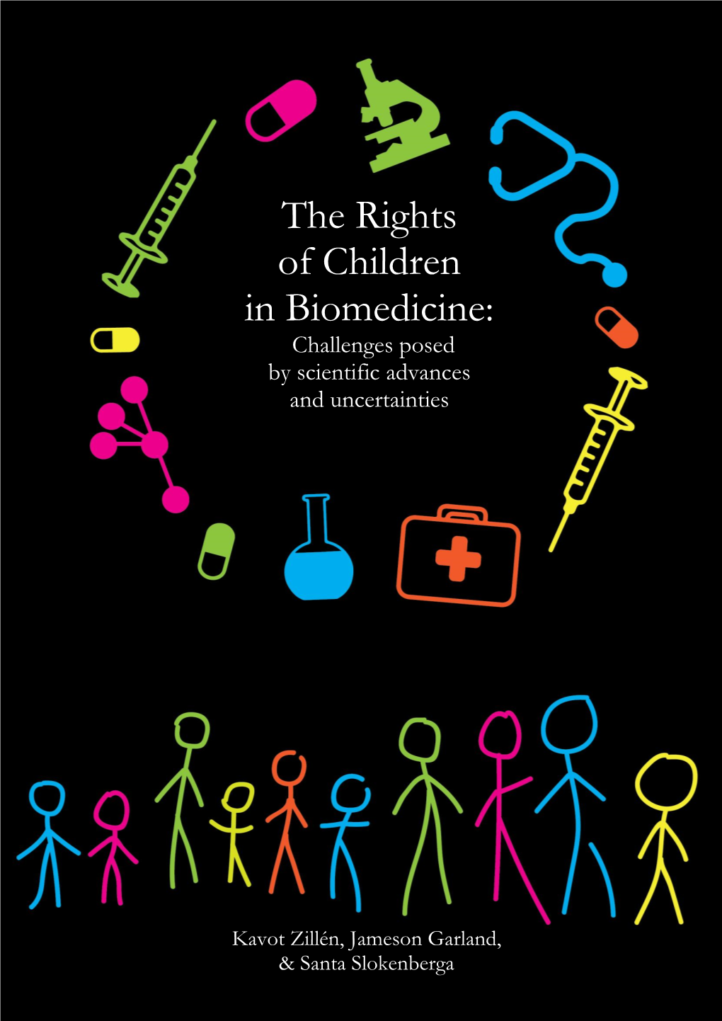 The Rights of Children in Biomedicine: Challenges Posed by Scientific Advances and Uncertainties