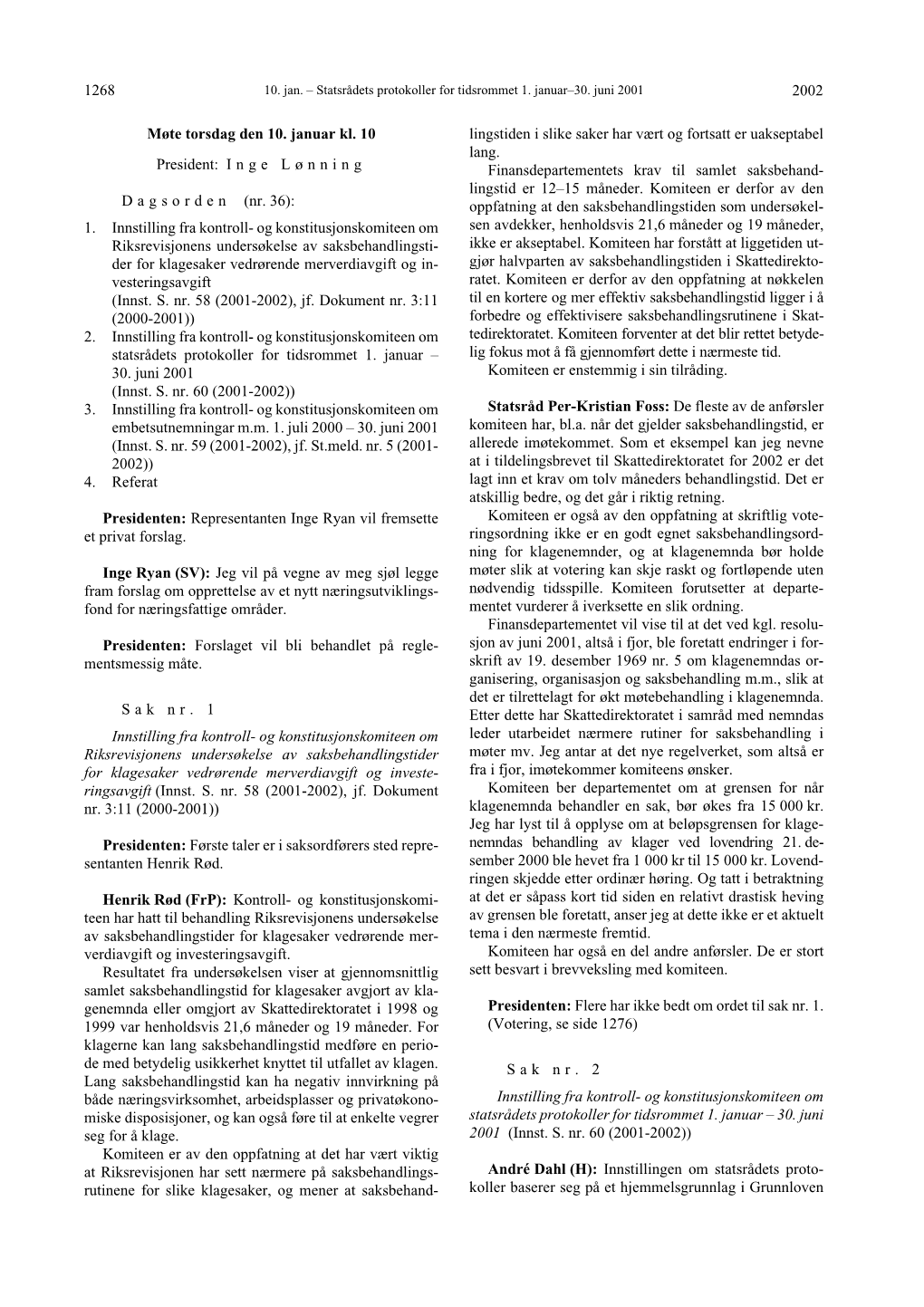 2002 1268 Møte Torsdag Den 10. Januar Kl. 10 President