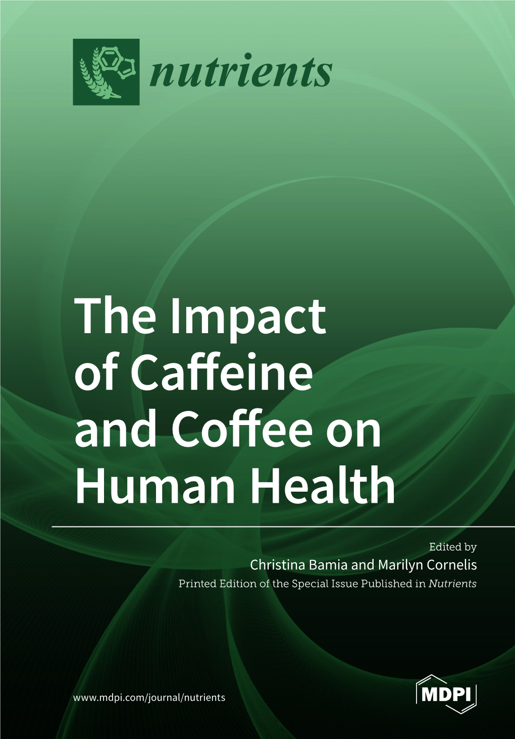 The Impact of Caffeine and Coffee on Human Health