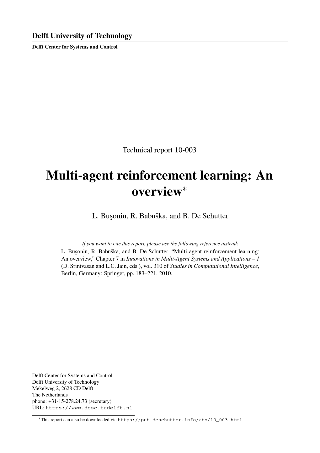 Multi-Agent Reinforcement Learning: an Overview∗