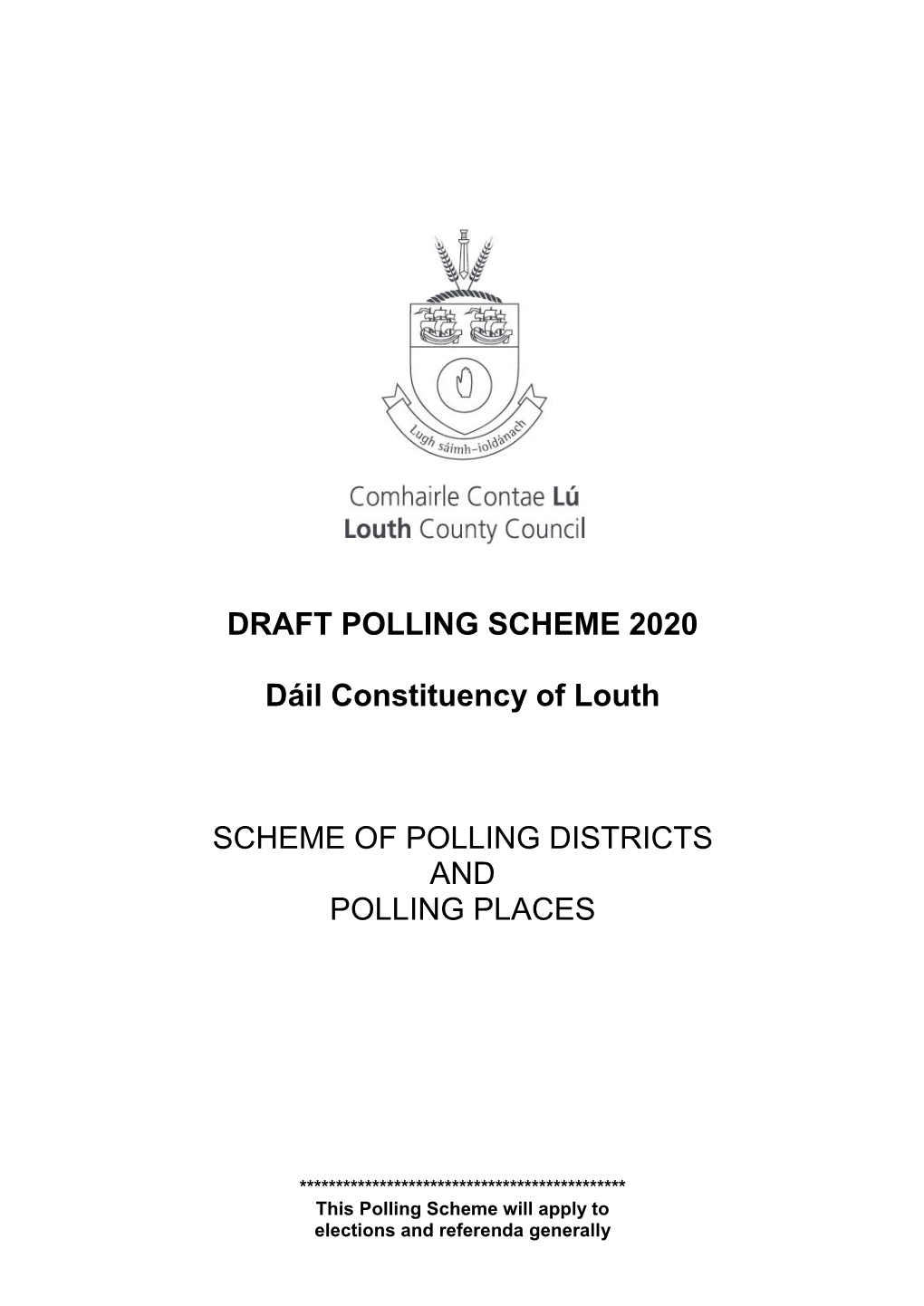 DRAFT POLLING SCHEME 2020 Dáil Constituency of Louth SCHEME OF