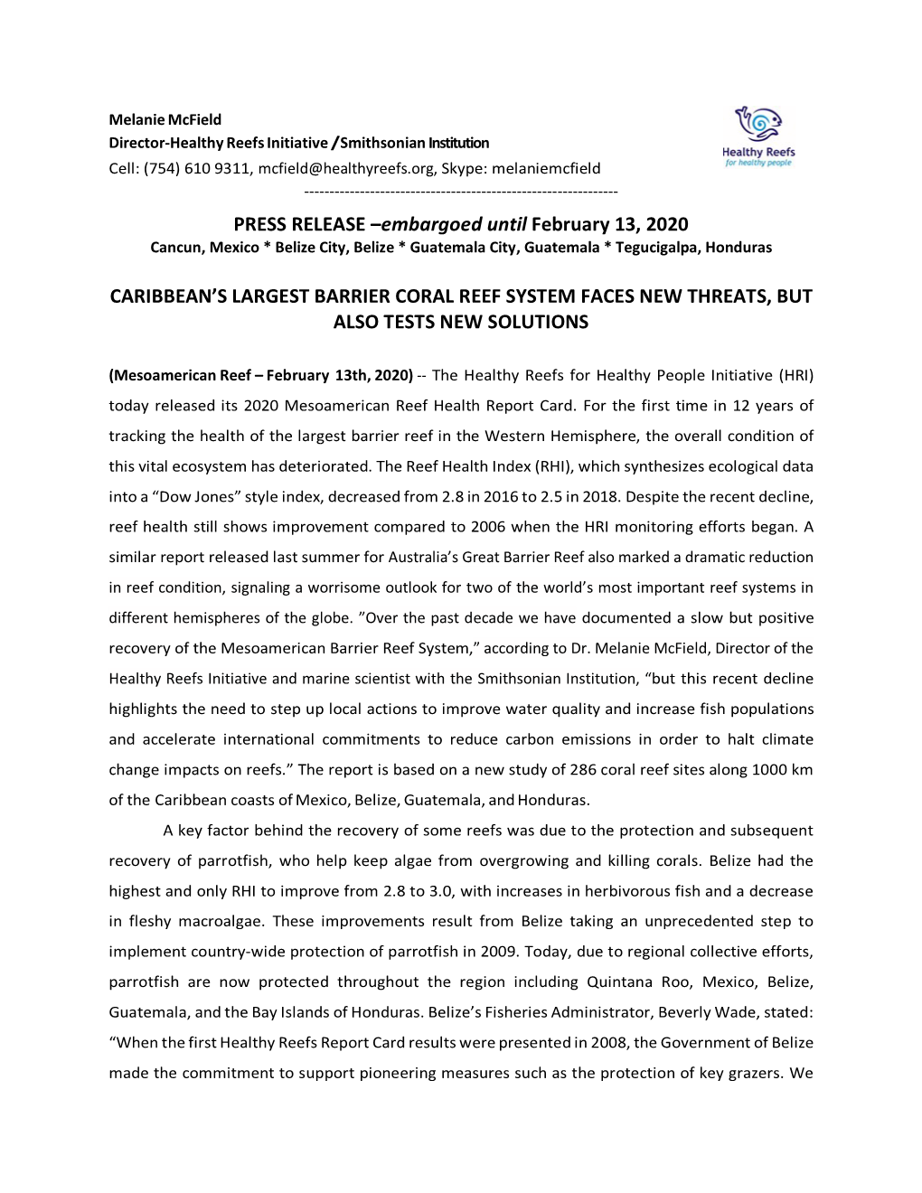 PRESS RELEASE –Embargoed Until February 13, 2020 Cancun, Mexico * Belize City, Belize * Guatemala City, Guatemala * Tegucigalpa, Honduras