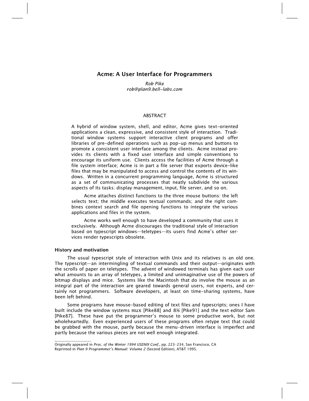 Acme: a User Interface for Programmers Rob Pike Rob@Plan9.Bell−Labs.Com