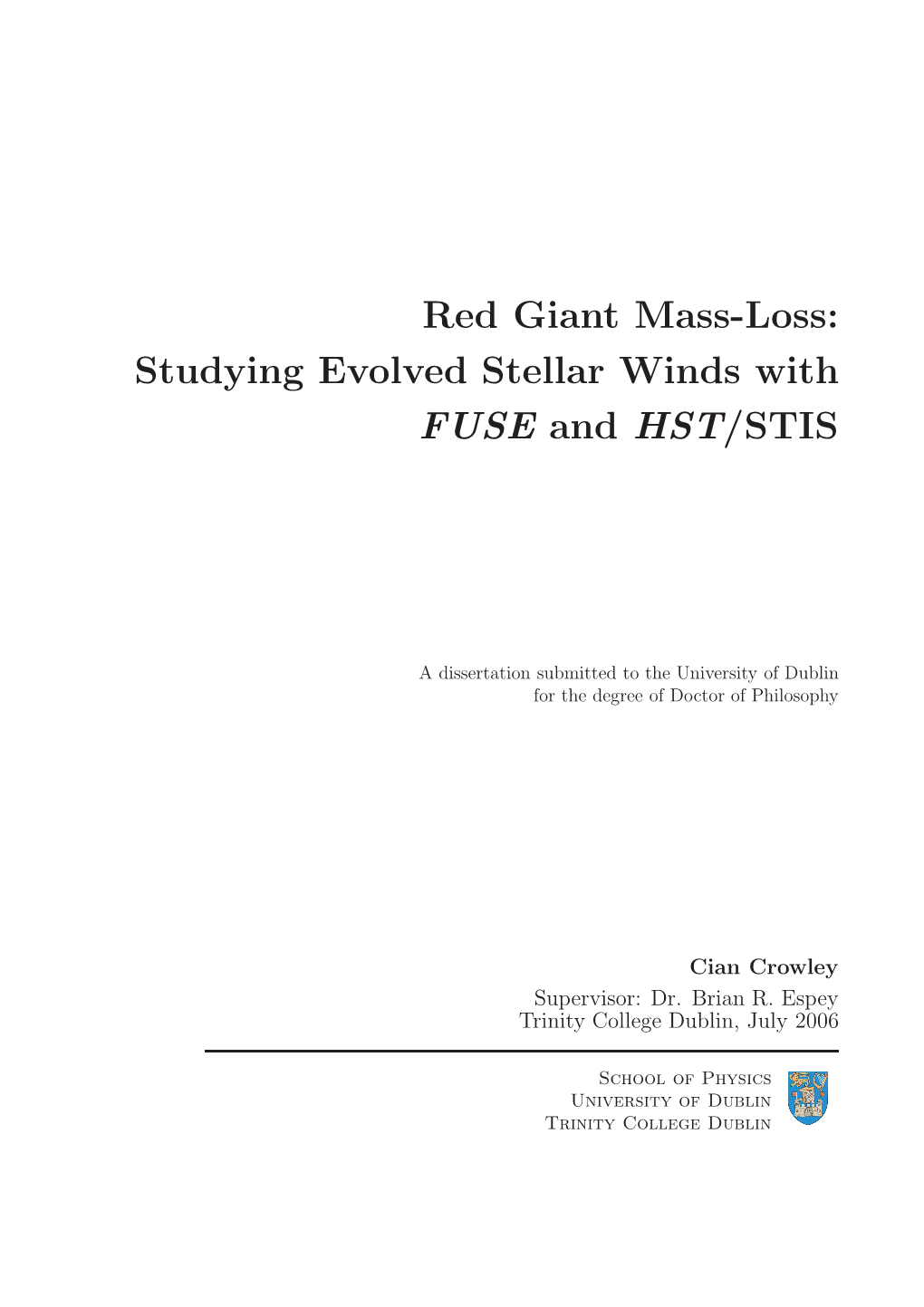 Red Giant Mass-Loss: Studying Evolved Stellar Winds with FUSE and HST/STIS