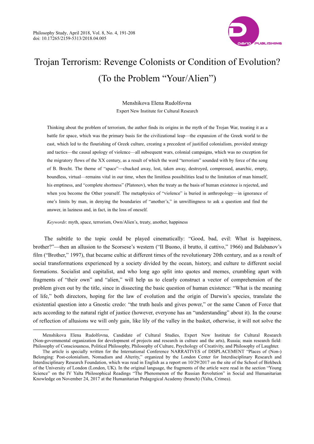 Trojan Terrorism: Revenge Colonists Or Condition of Evolution? (To the Problem “Your/Alien”)