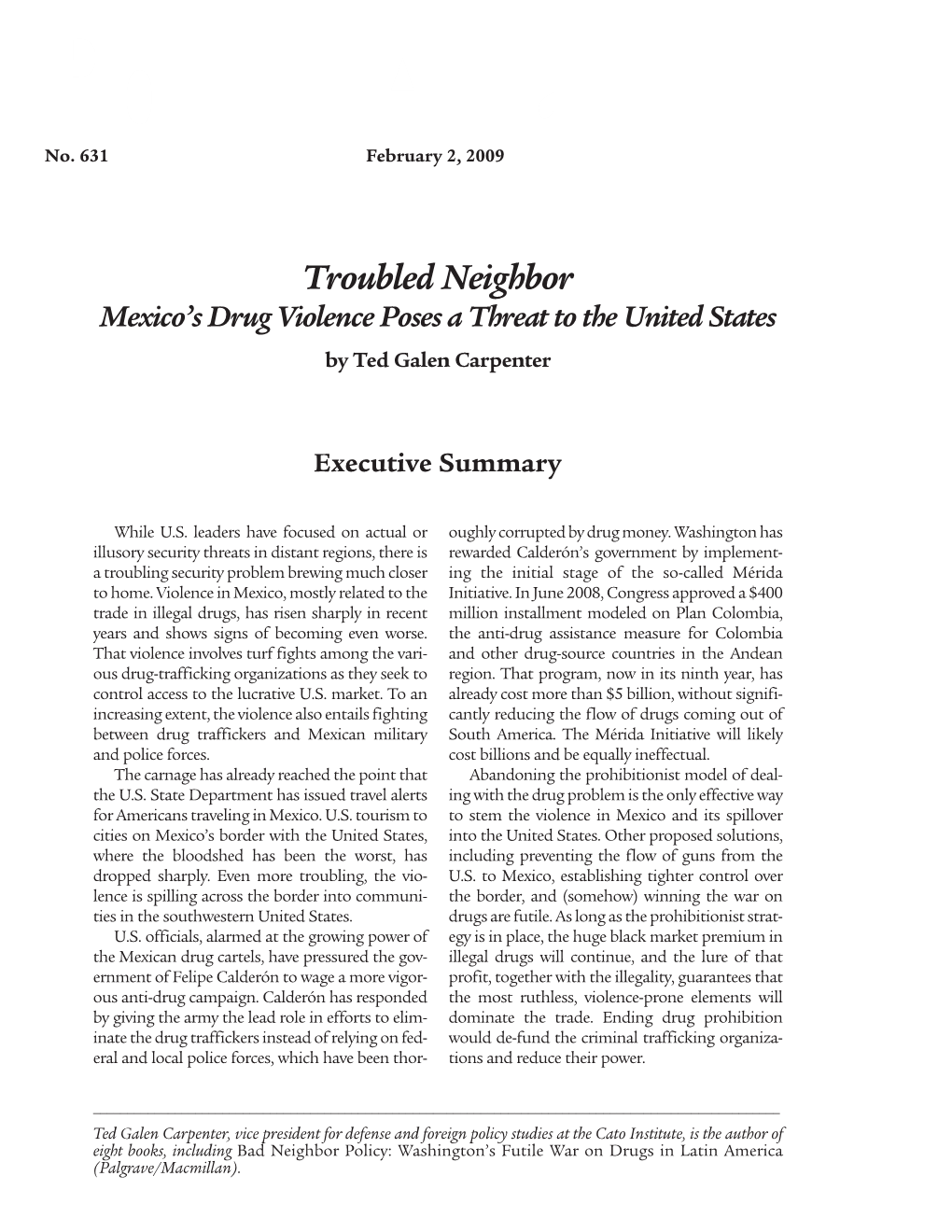 Troubled Neighbor Mexico’S Drug Violence Poses a Threat to the United States by Ted Galen Carpenter