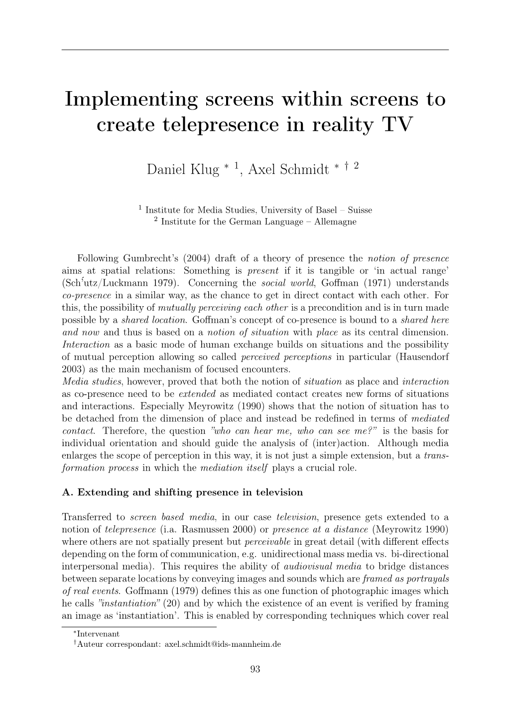 Implementing Screens Within Screens to Create Telepresence in Reality TV