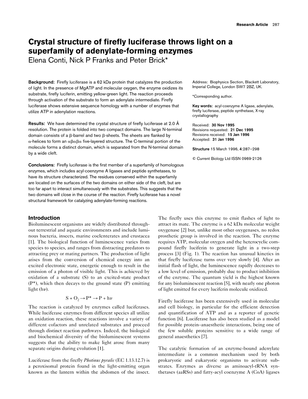 Crystal Structure of Firefly Luciferase Throws Light on a Superfamily of Adenylate-Forming Enzymes Elena Conti, Nick P Franks and Peter Brick*