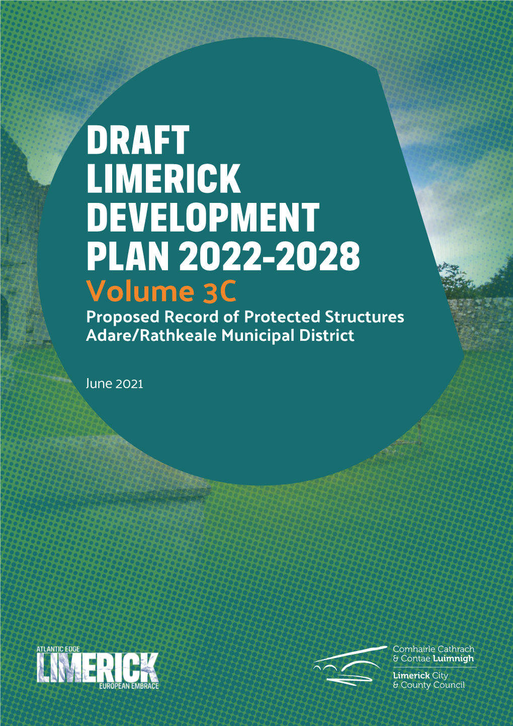 DRAFT LIMERICK DEVELOPMENT PLAN 2022-2028 Volume 3C Proposed Record of Protected Structures Adare/Rathkeale Municipal District