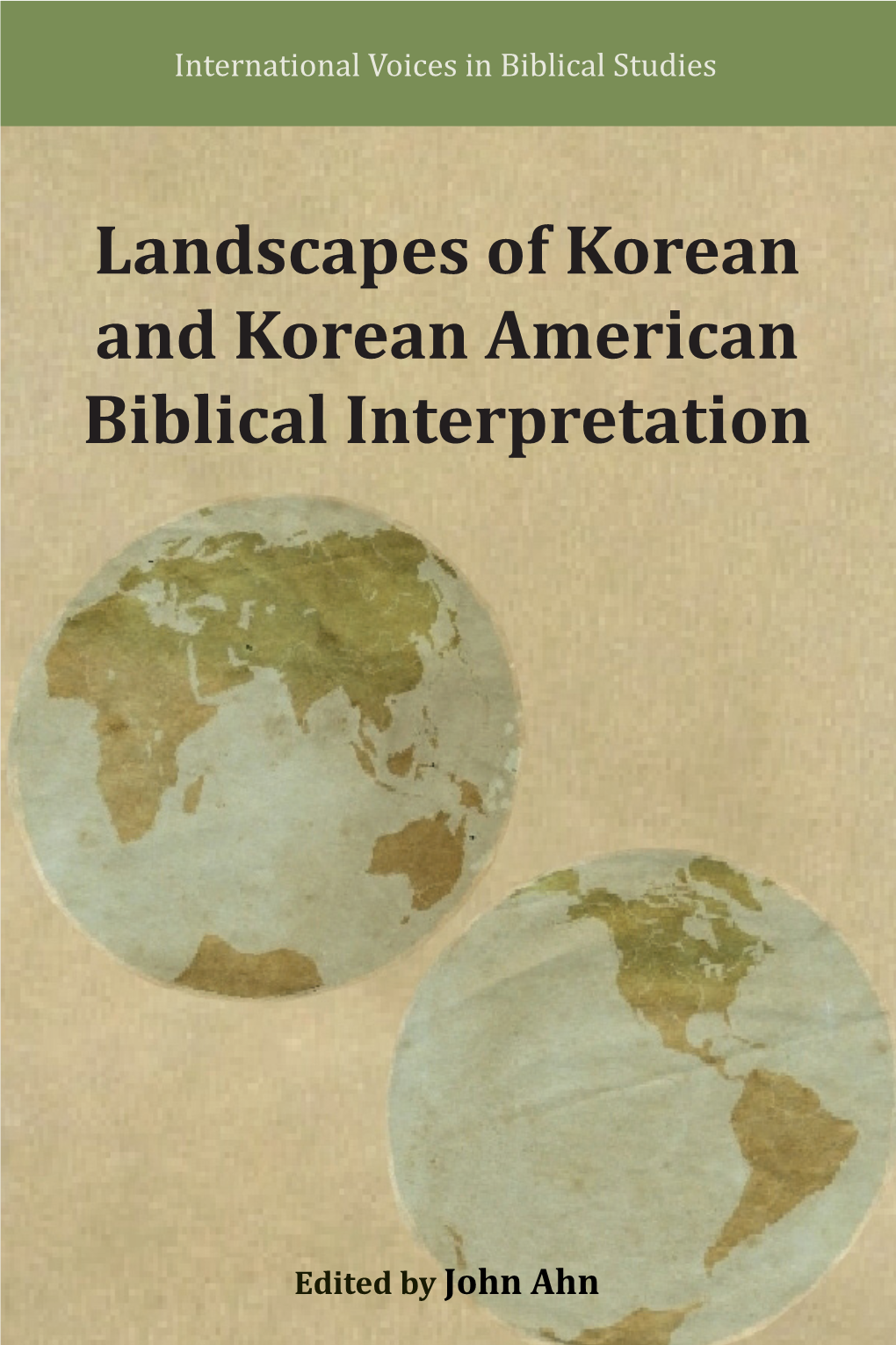 Landscapes of Korean and Korean American Biblical Interpretation