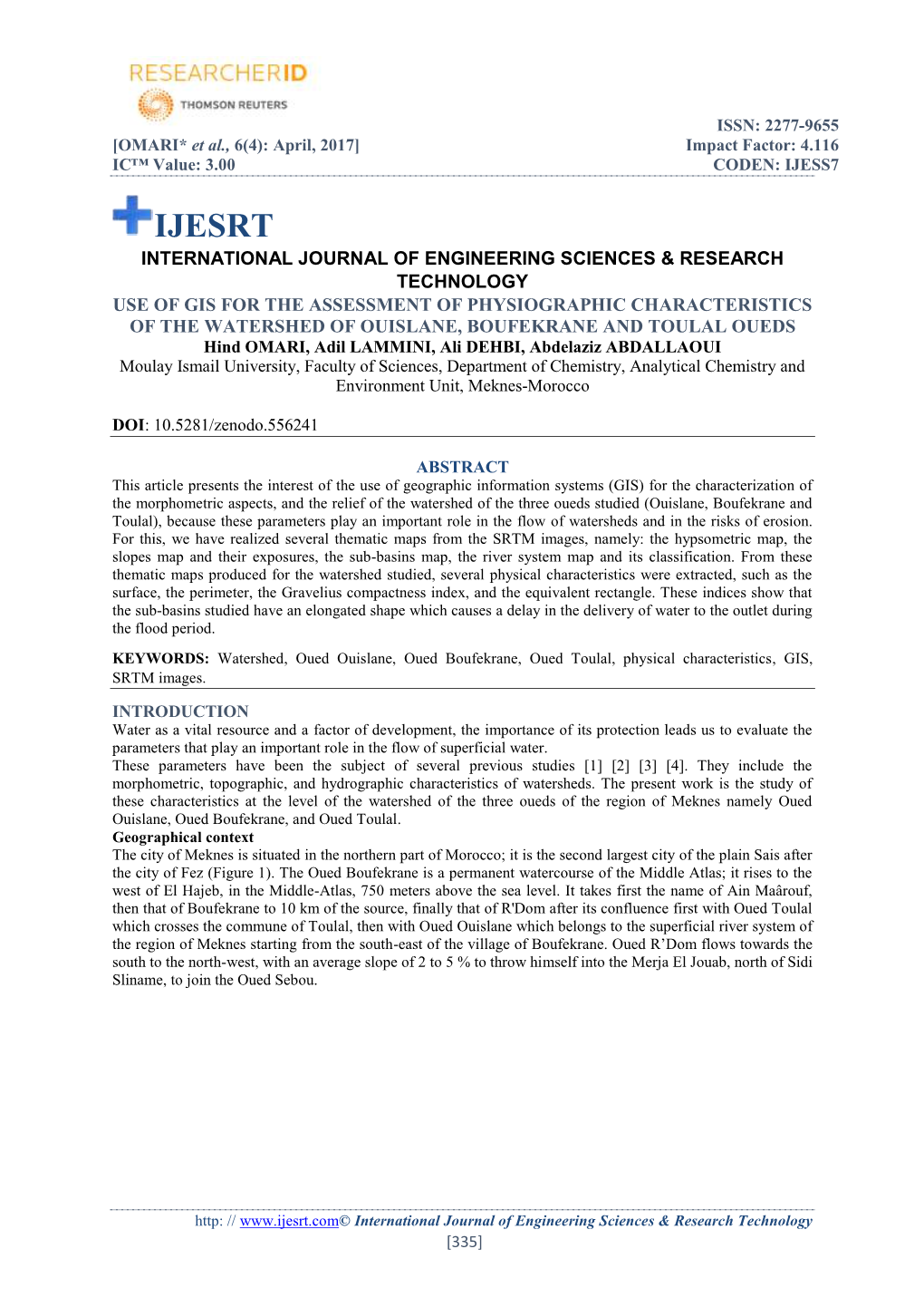 Use of Gis for the Assessment of Physiographic