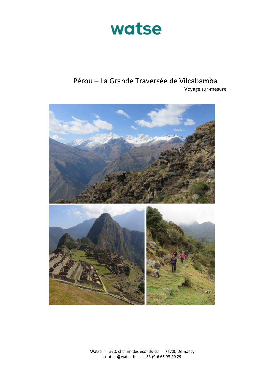 Pérou – La Grande Traversée De Vilcabamba Voyage Sur-Mesure