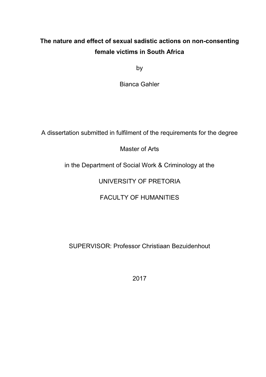 The Nature and Effect of Sexual Sadistic Actions on Non-Consenting Female Victims in South Africa