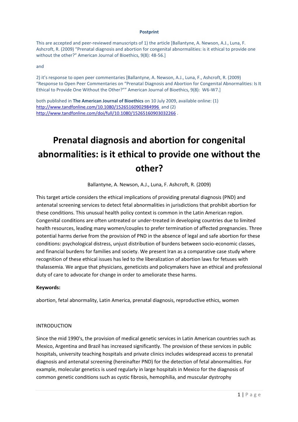 Prenatal Diagnosis and Abortion for Congenital Abnormalities: Is It Ethical to Provide One Without the Other?” American Journal of Bioethics, 9(8): 48-56.] And