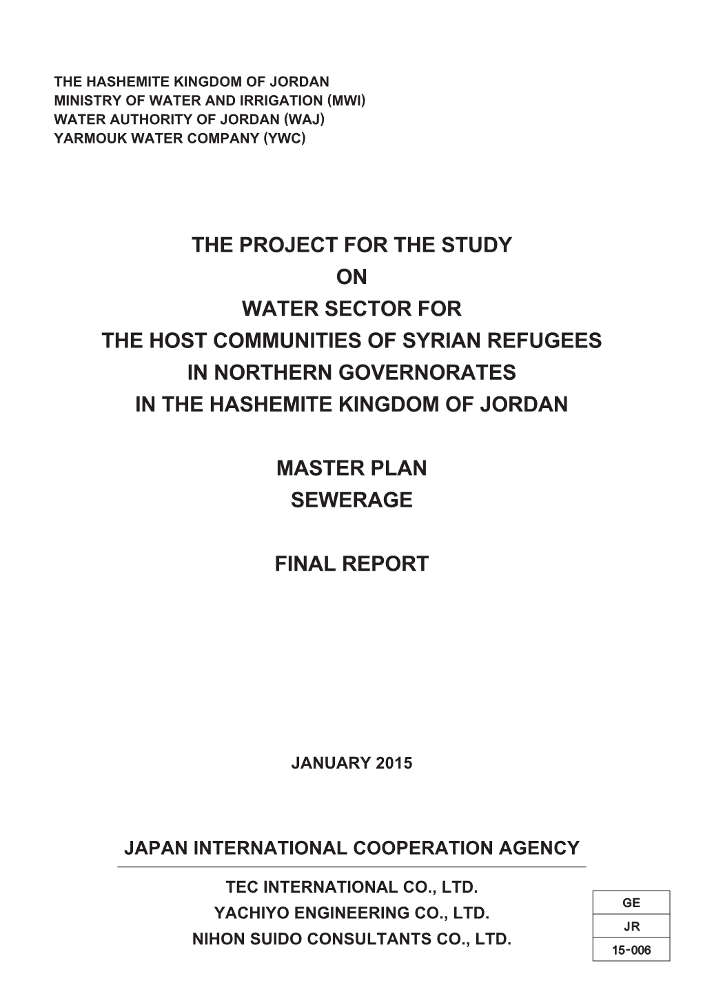 The Project for the Study on Water Sector for the Host Communities of Syrian Refugees in Northern Governorates in the Hashemite Kingdom of Jordan
