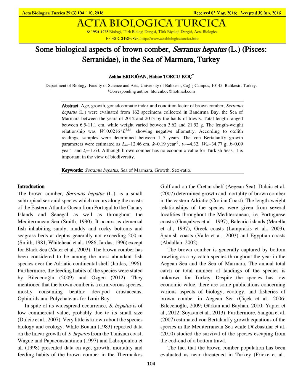 Some Biological Aspects of Brown Comber, Serranus Hepatus (L.) (Pisces: Serranidae), in the Sea of Marmara, Turkey