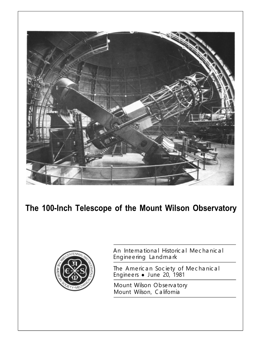 The 100-Inch Telescope of the Mount Wilson Observatory