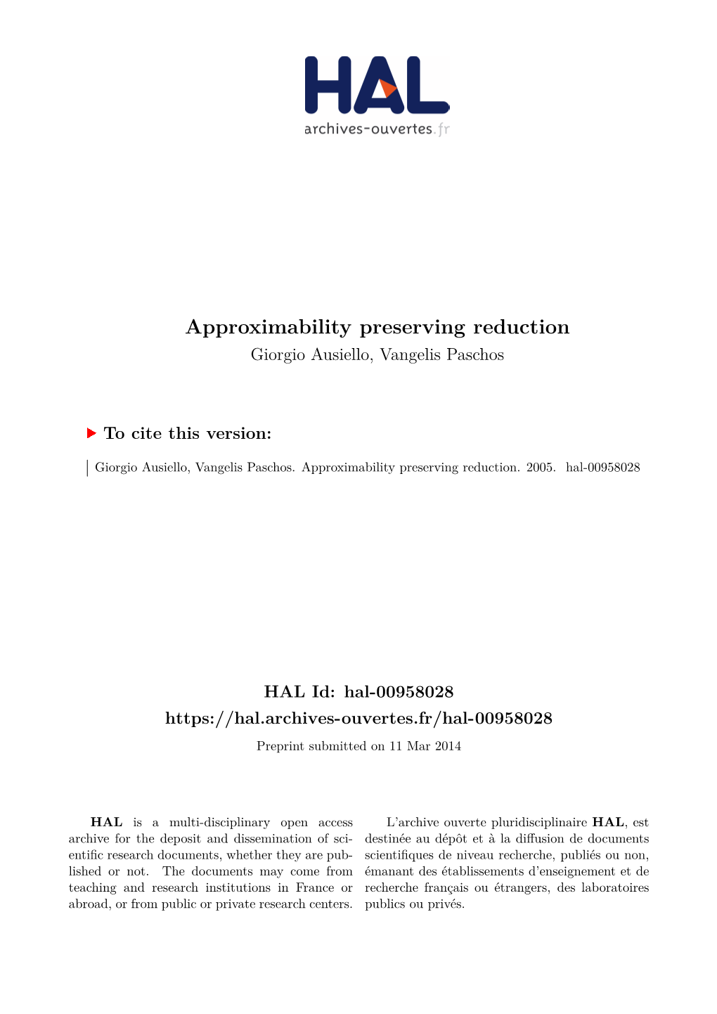 Approximability Preserving Reduction Giorgio Ausiello, Vangelis Paschos