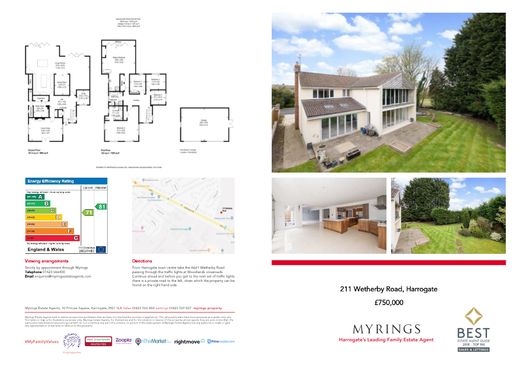 211 Wetherby Road, Harrogate £750,000 Myrings Estate Agents, 10 Princes Square, Harrogate, HG1 1LX Sales 01423 566 400 Lettings 01423 569 007 Myrings.Property