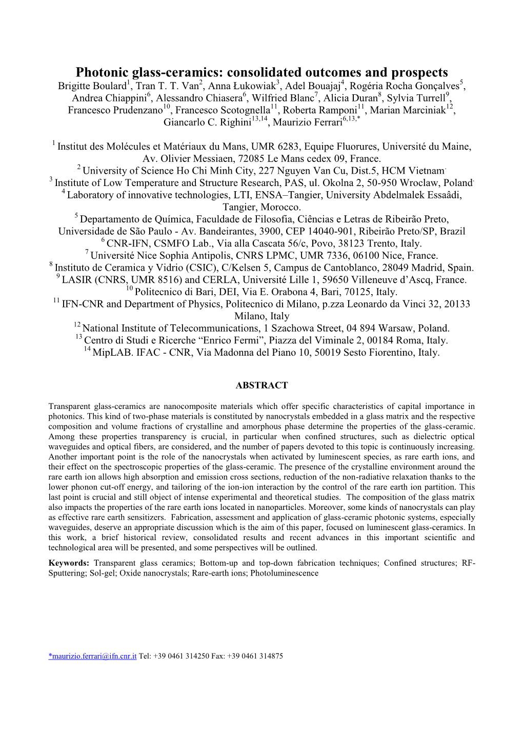 Photonic Glass-Ceramics: Consolidated Outcomes and Prospects Brigitte Boulard1, Tran T