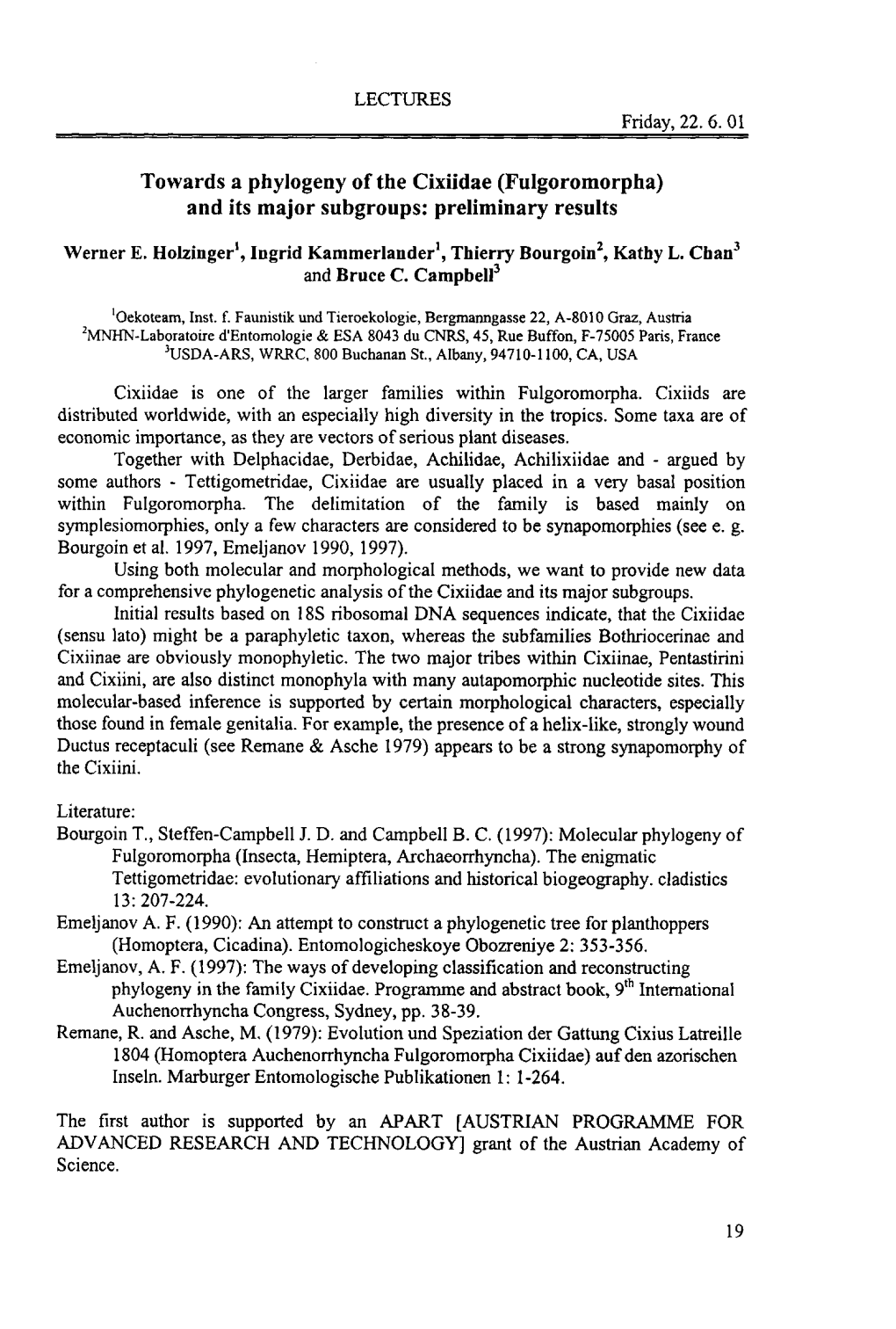 Towards a Phylogeny of the Cixiidae (Fulgoromorpha) and Its Major Subgroups: Preliminary Results