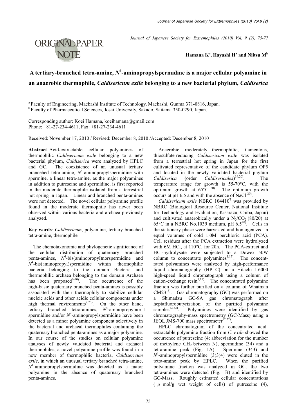 A Tertiary-Branched Tetra-Amine, N4-Aminopropylspermidine Is A