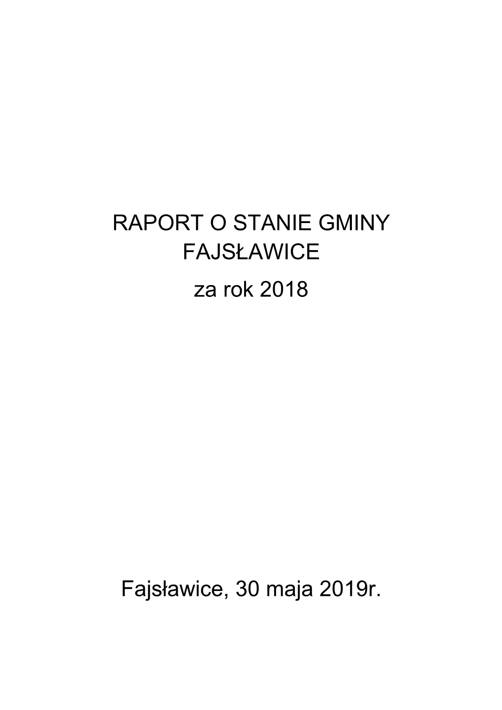 RAPORT O STANIE GMINY FAJSŁAWICE Za Rok 2018