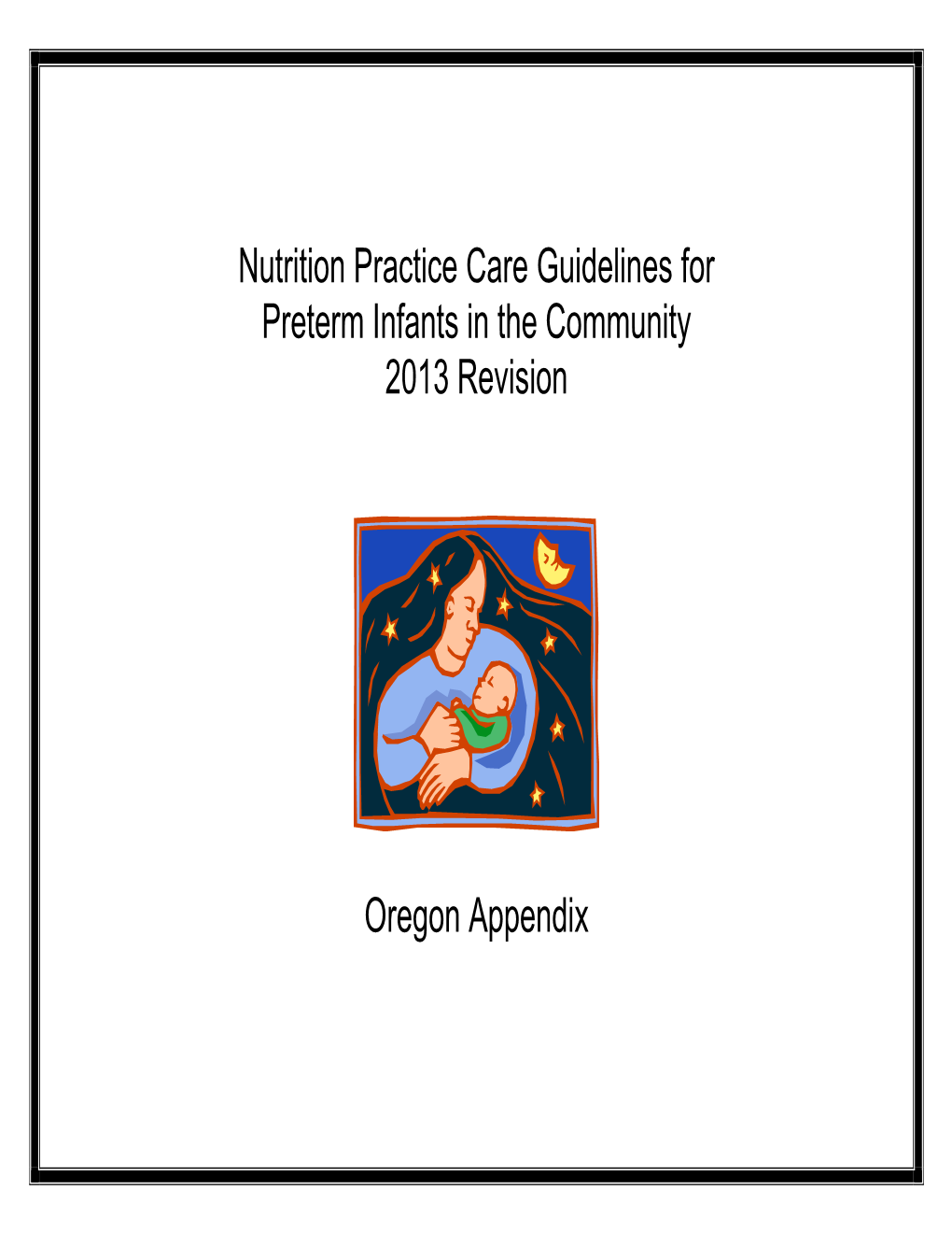 Nutrition Practice Care Guidelines for Preterm Infants in the Community 2013 Revision