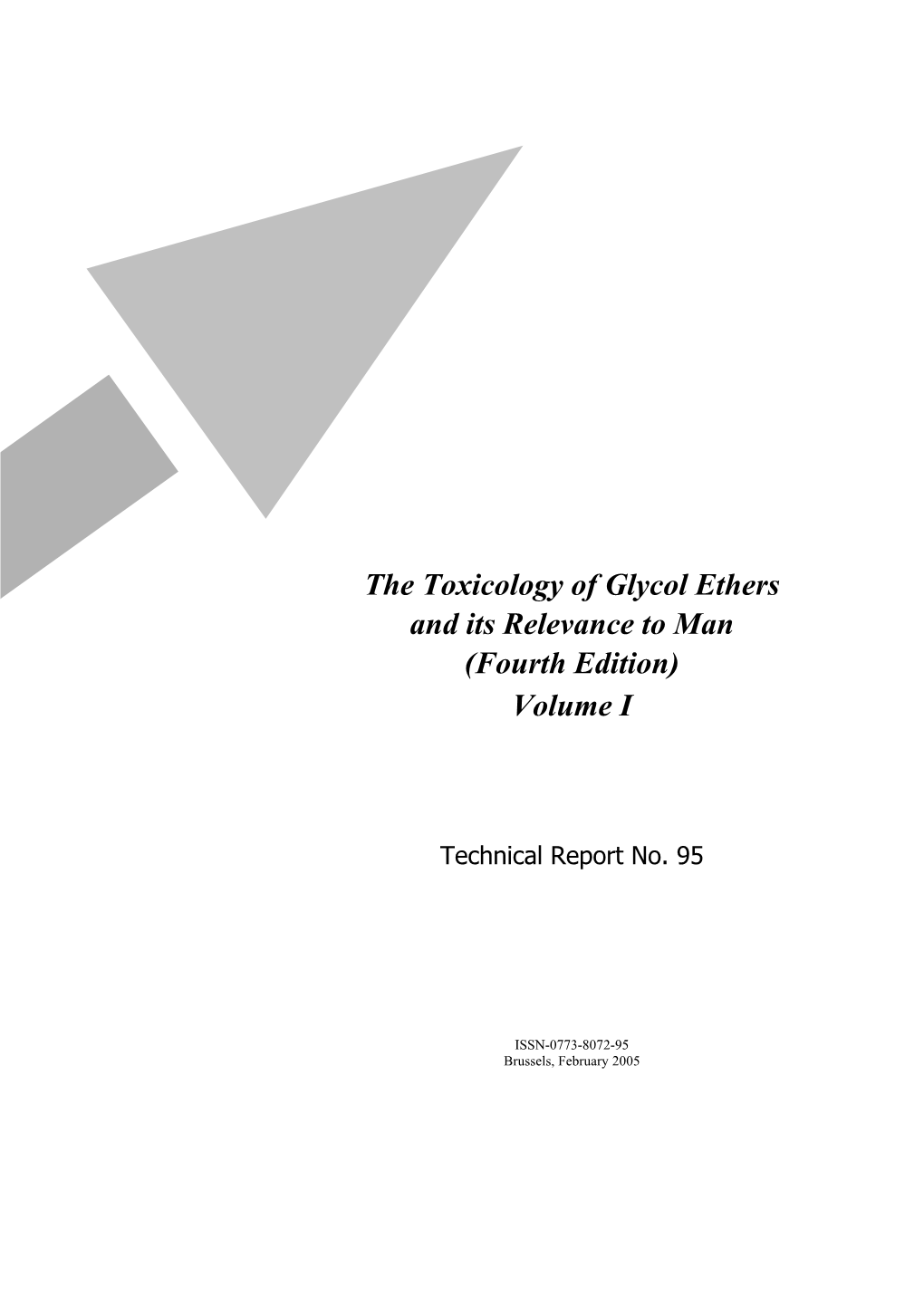 The Toxicology of Glycol Ethers and Its Relevance to Man (Fourth Edition) Volume I