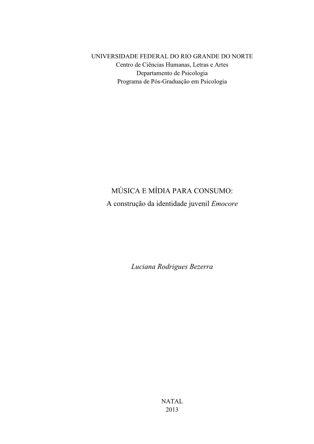 MÚSICA E MÍDIA PARA CONSUMO: a Construção Da Identidade Juvenil Emocore