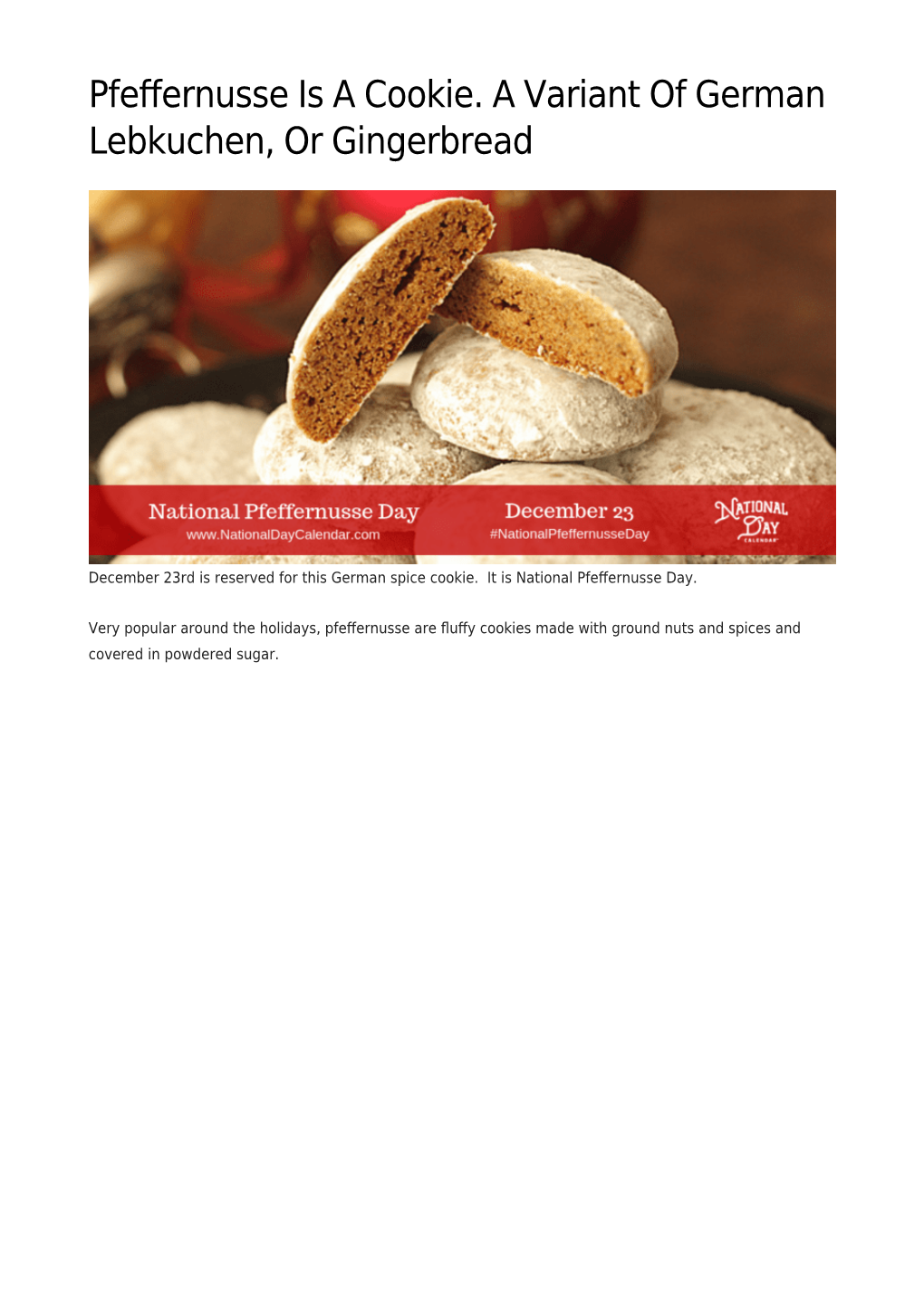 Pfeffernusse Is a Cookie. a Variant of German Lebkuchen, Or Gingerbread