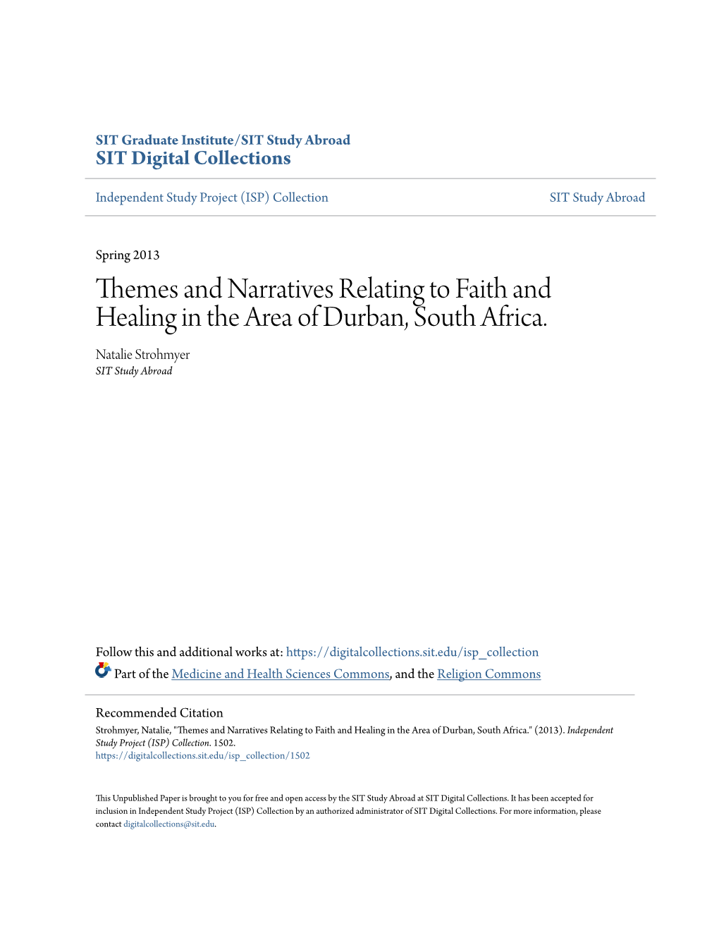 Themes and Narratives Relating to Faith and Healing in the Area of Durban, South Africa. Natalie Strohmyer SIT Study Abroad