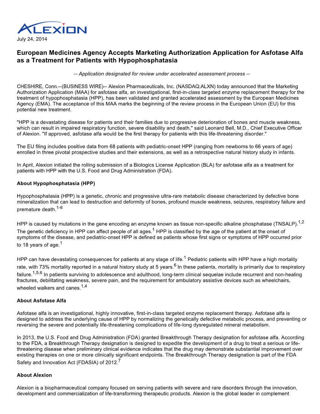 European Medicines Agency Accepts Marketing Authorization Application for Asfotase Alfa As a Treatment for Patients with Hypophosphatasia