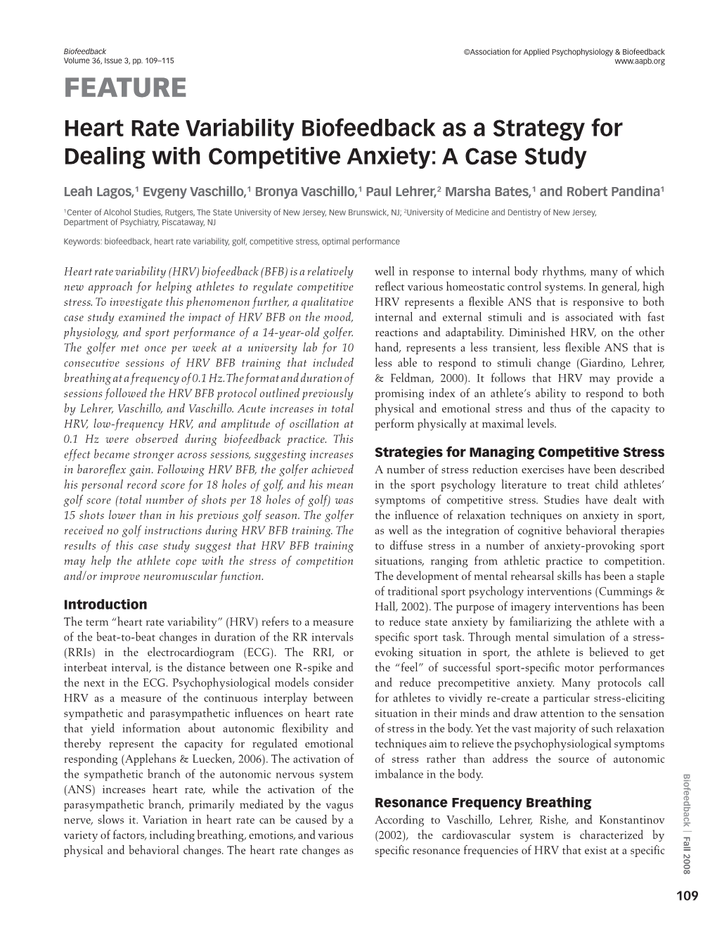 FEATURE Heart Rate Variability Biofeedback As a Strategy for Dealing with Competitive Anxiety: a Case Study